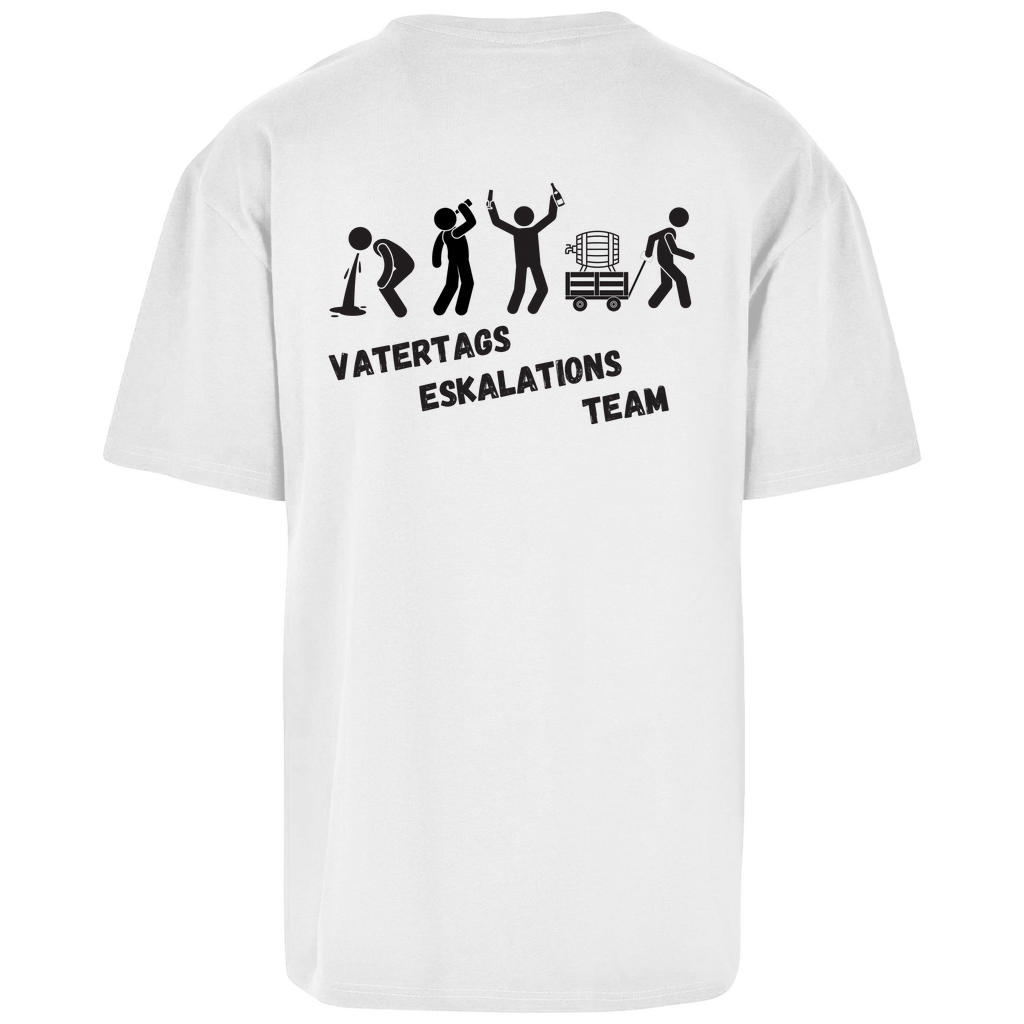 Premium Oversized T-Shirt "Vatertags Eskalations Team" (Backprint)