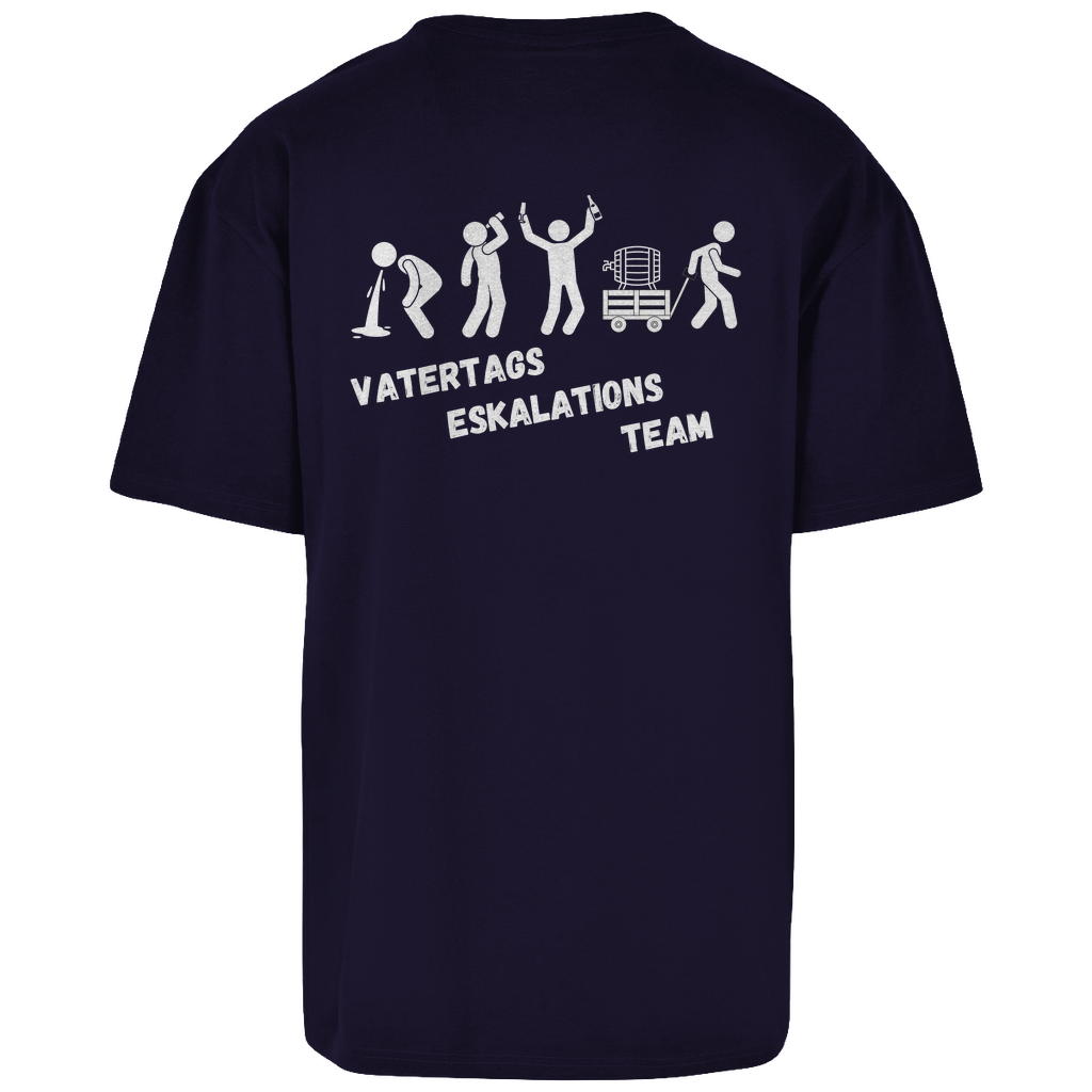 Premium Oversized T-Shirt "Vatertags Eskalations Team" (Backprint)