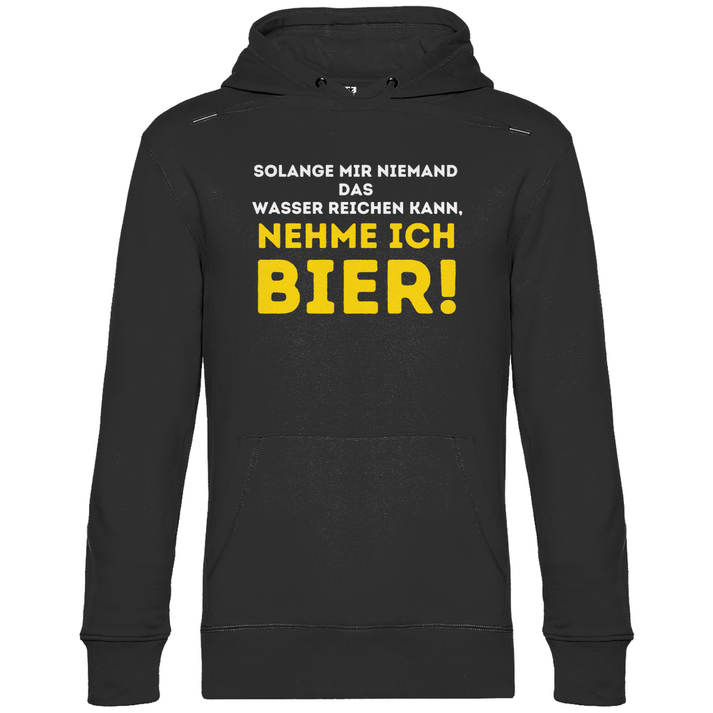 Premium Hoodie "Solange mir niemand das Wasser reichen kann"