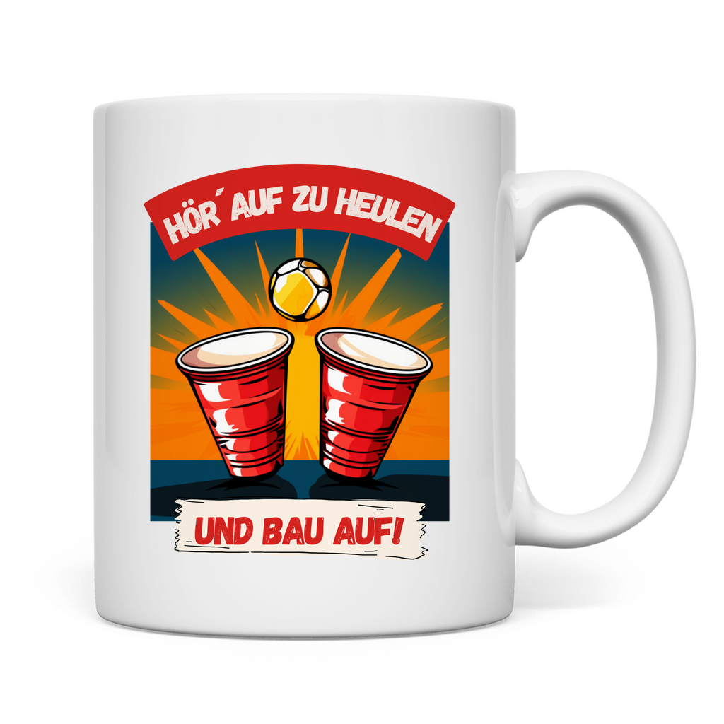 Premium Tasse "Hör´ auf zu heulen"