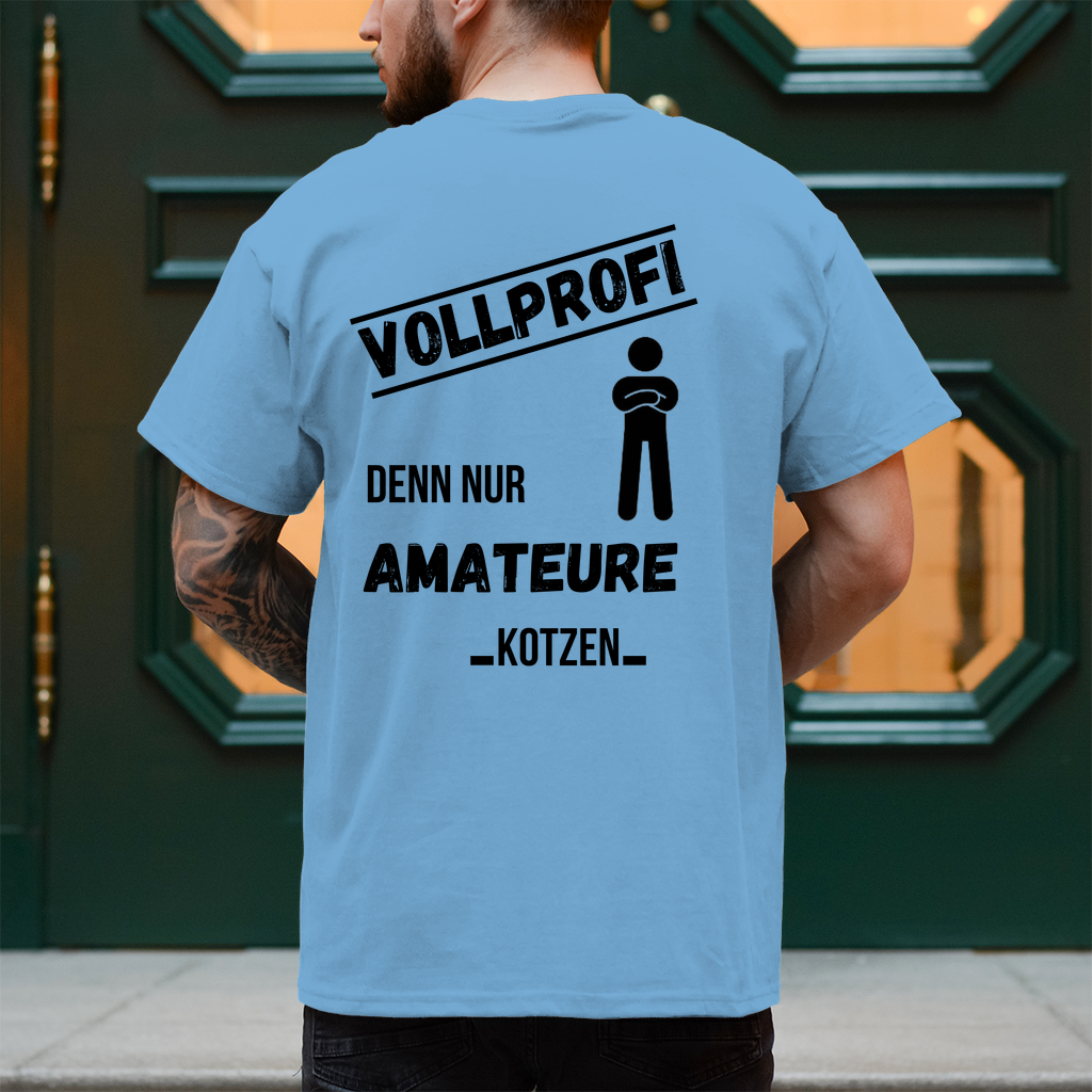 Premium T-Shirt "Vollprofi" (Backprint)