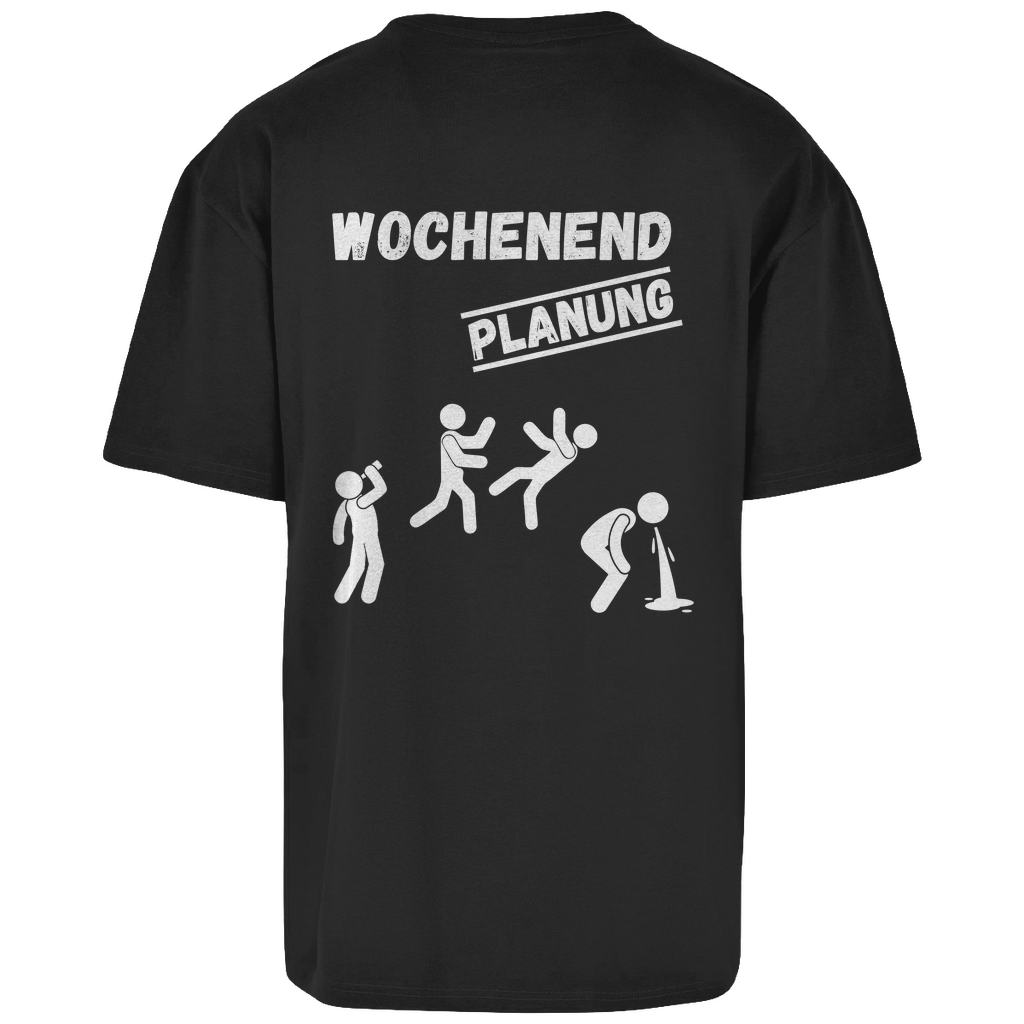 Premium Oversized T-Shirt "Wochenend Planung" (Backprint)