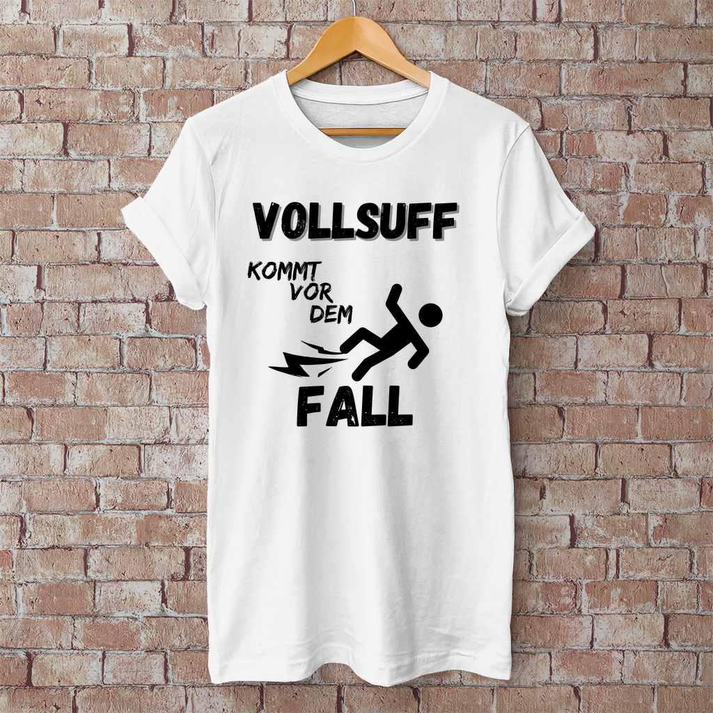 Premium T-Shirt "Vollsuff kommt vor dem Fall"