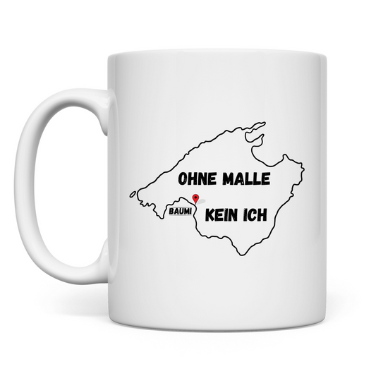 Premium Tasse "ohne Malle, kein ich [Baumi Edition]"