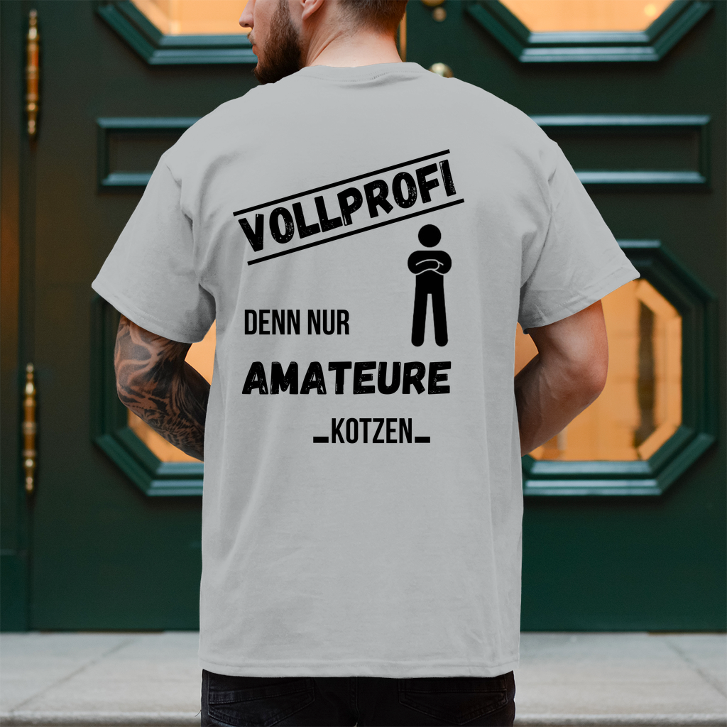 Premium T-Shirt "Vollprofi" (Backprint)