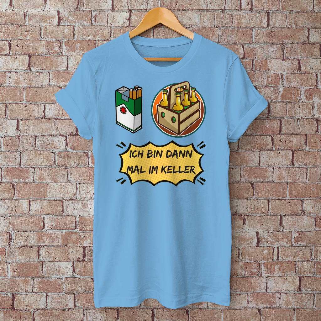 Premium T-Shirt "Ich bin dann mal im Keller"