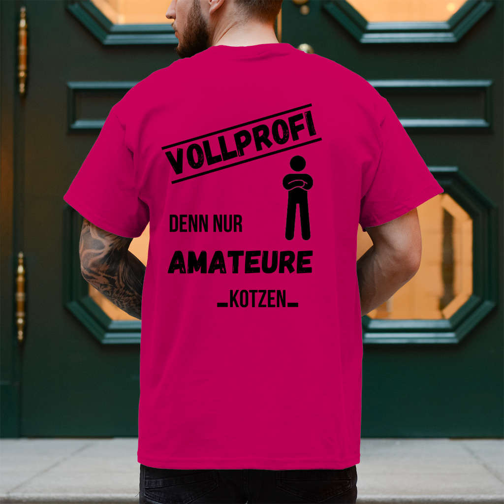 Premium T-Shirt "Vollprofi" (Backprint)