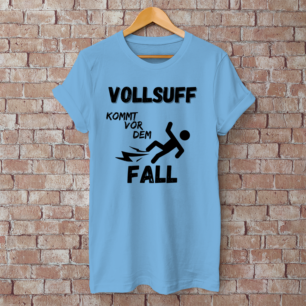 Premium T-Shirt "Vollsuff kommt vor dem Fall"
