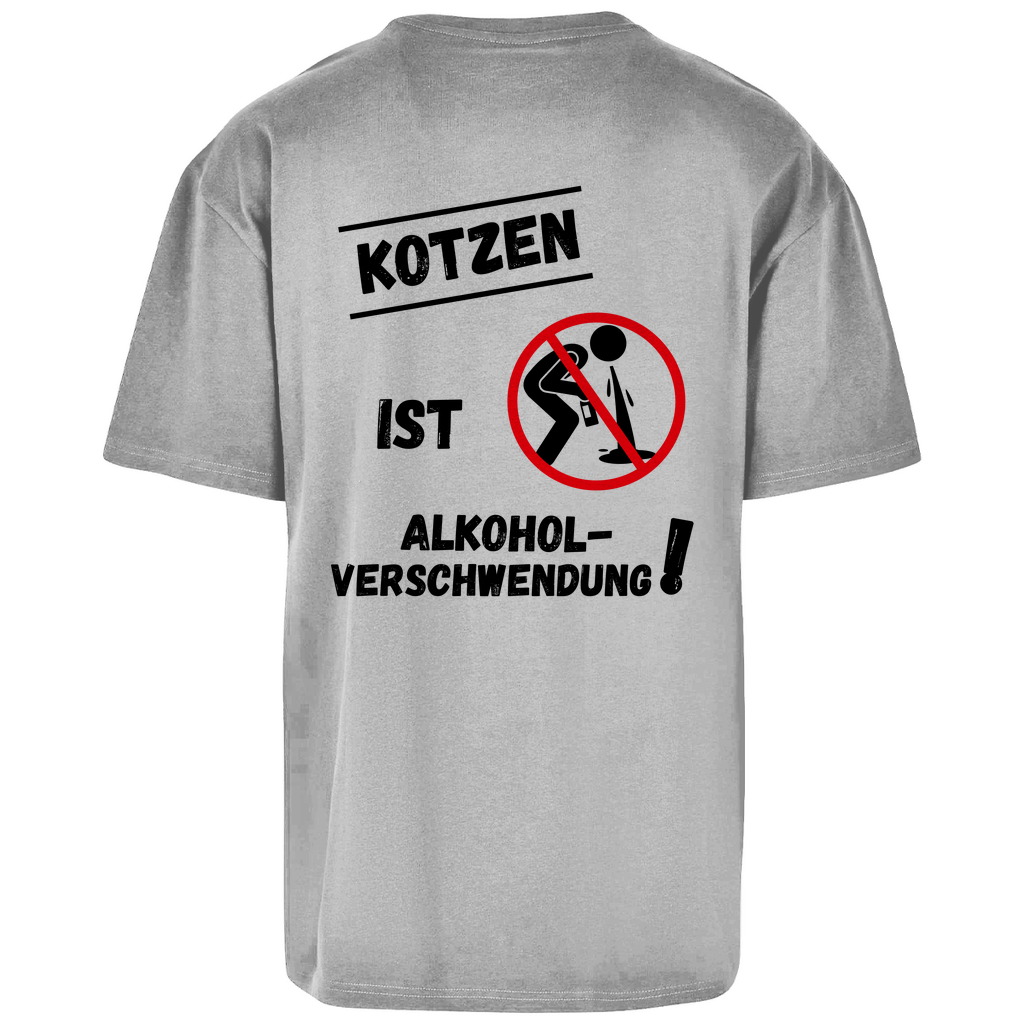 Premium Oversized T-Shirt "Alkoholverschwendung" (Backprint)