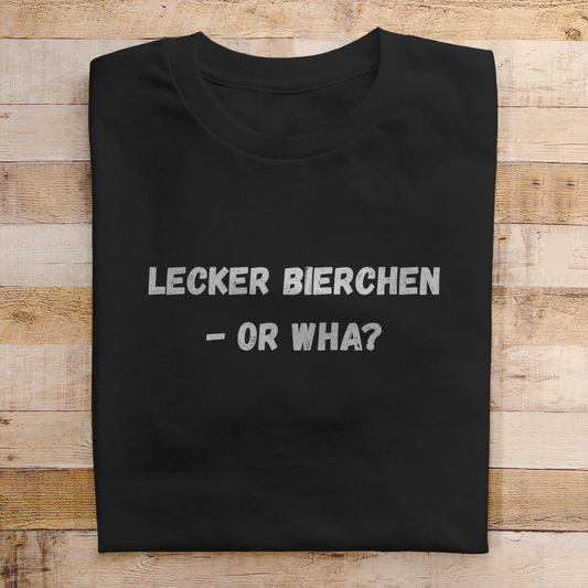 Premium T-Shirt "Lecker Bierchen - Or Wha "