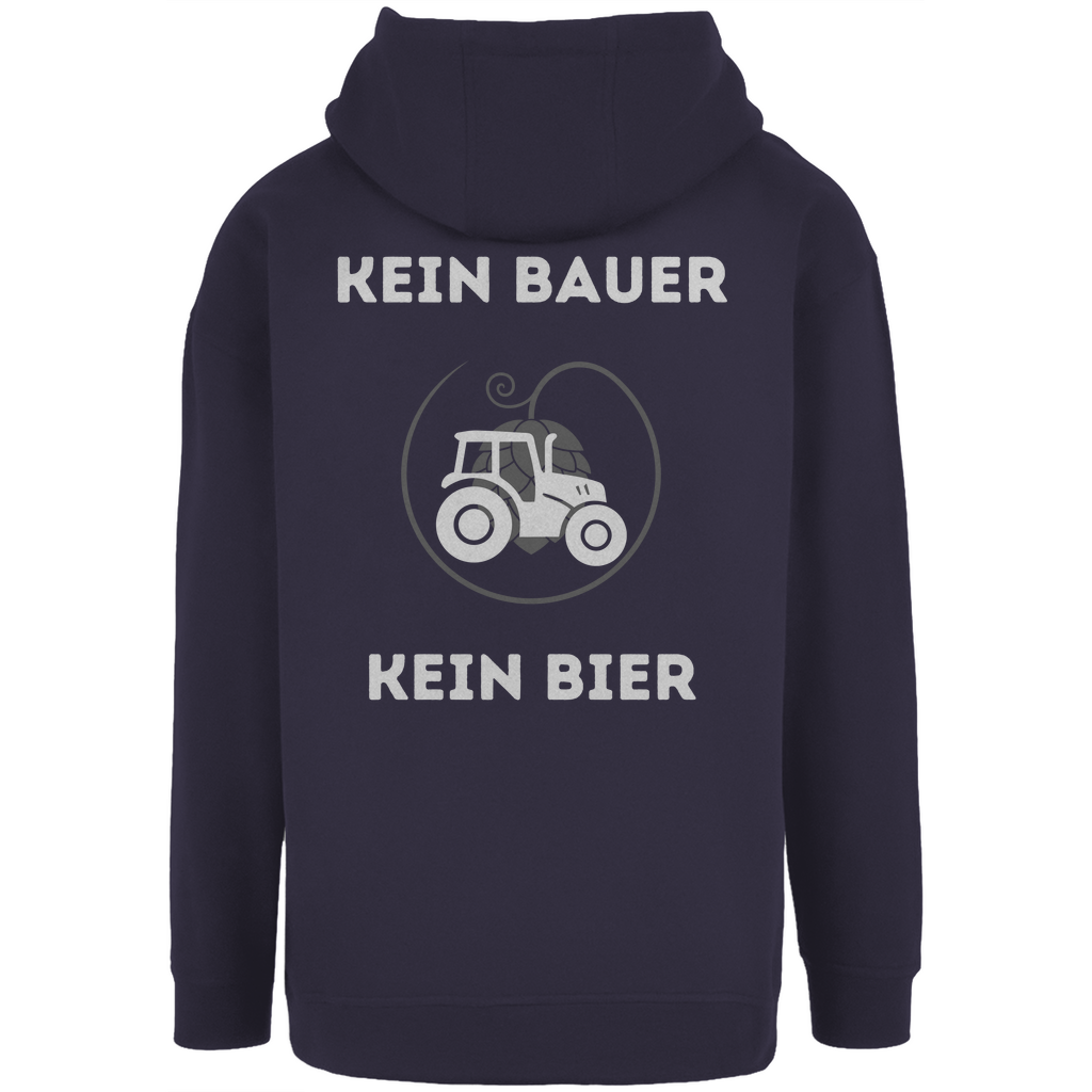 Premium Oversized Hoodie "kein Bauer - kein Bier" (Backprint)