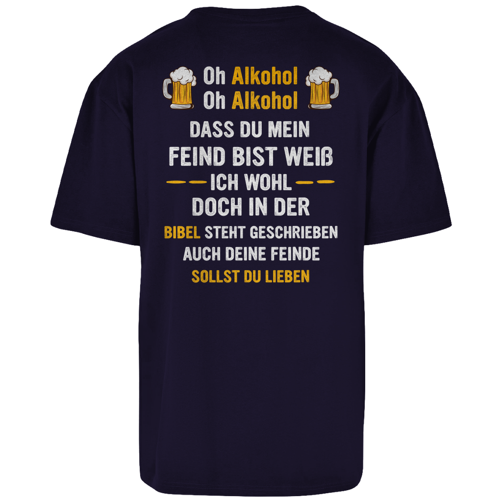 Premium Oversized T-Shirt "Oh Alkohol" (Backprint)