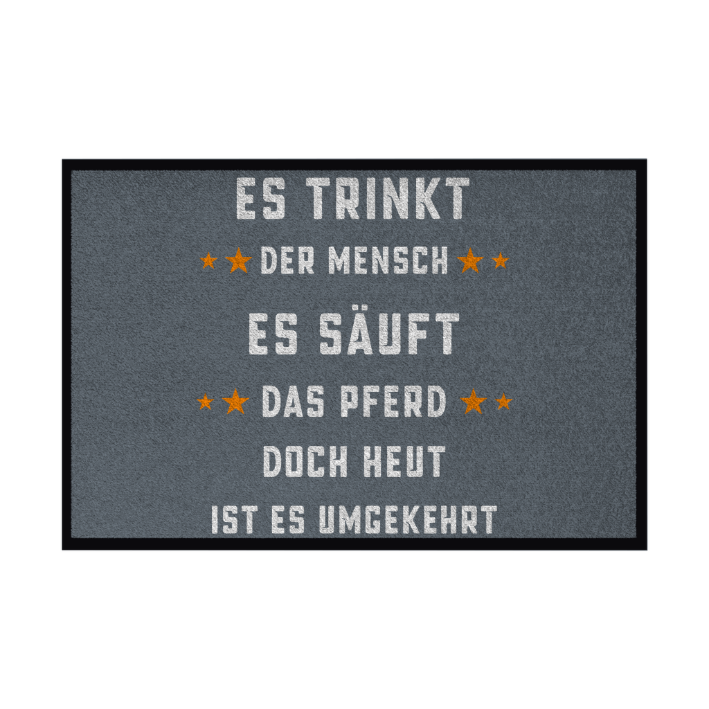 Premium Fußmatte "Es trinkt der Mensch"