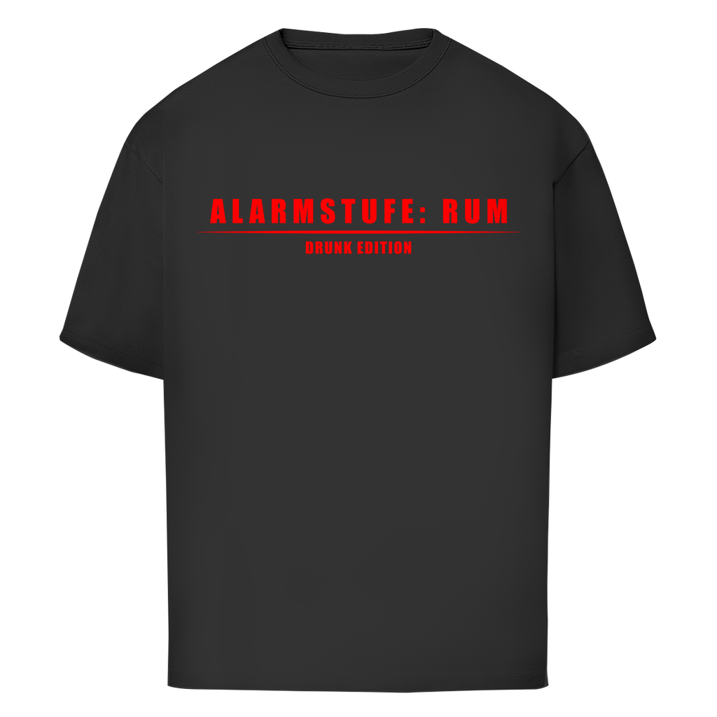 Premium Oversized T-Shirt "Alarmstufe Rum"