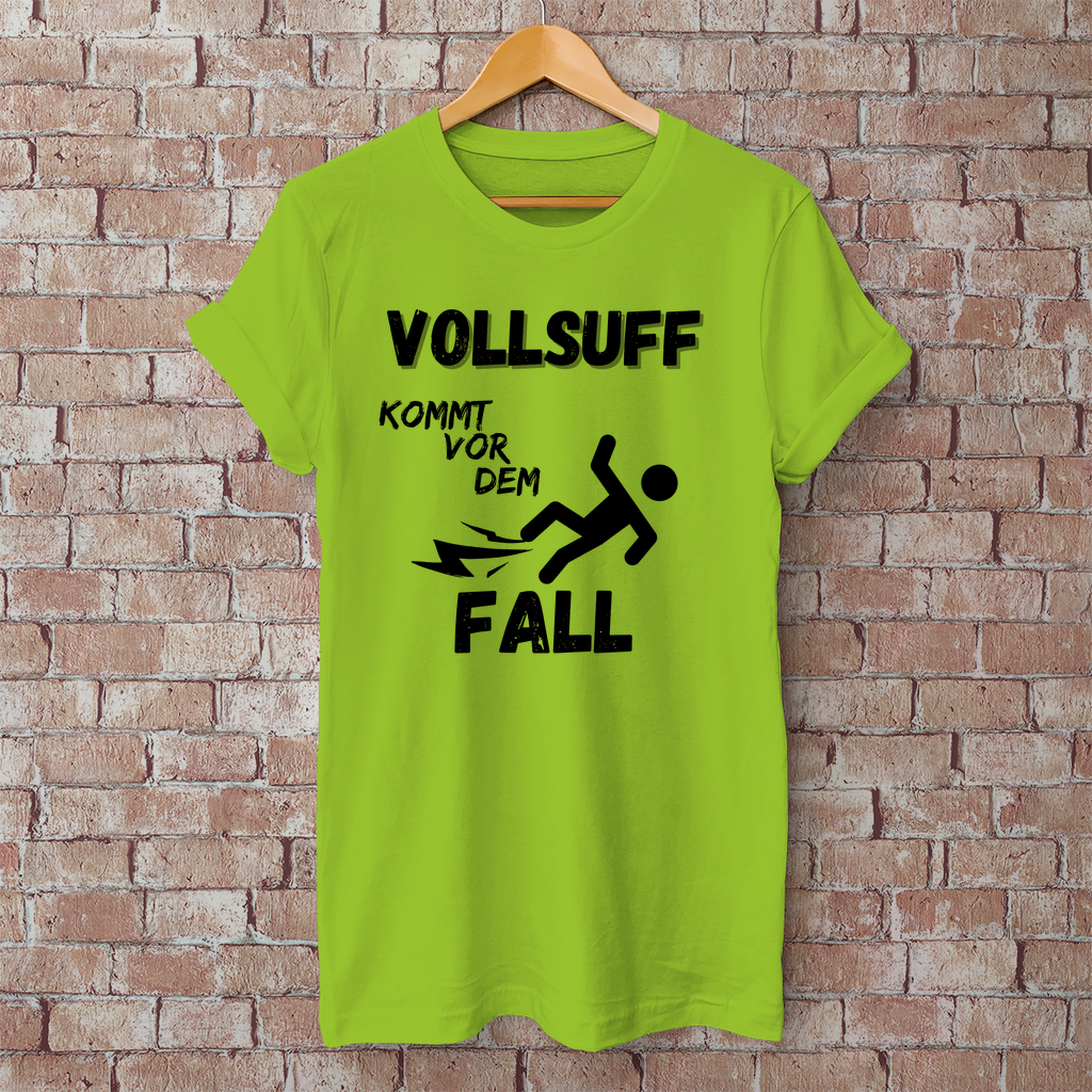 Premium T-Shirt "Vollsuff kommt vor dem Fall"