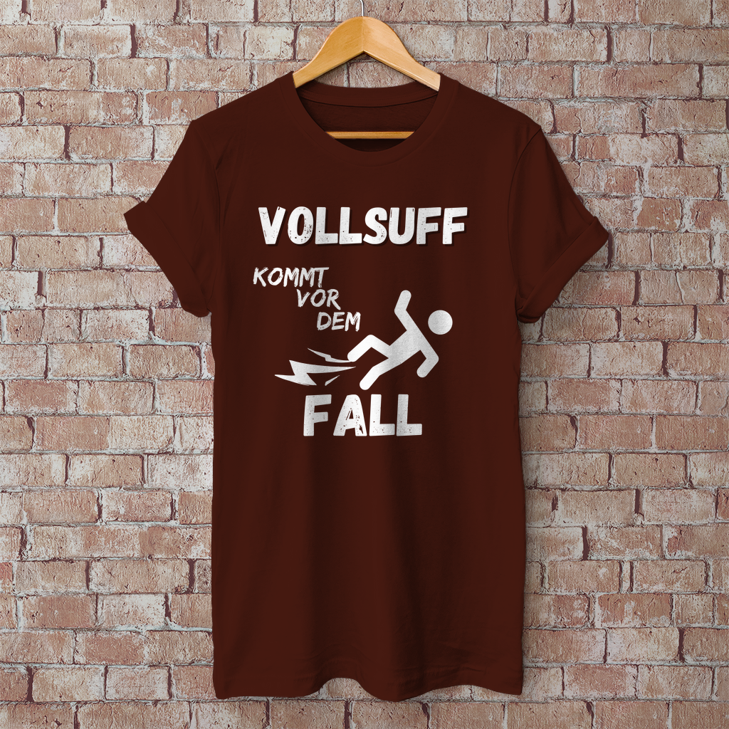 Premium T-Shirt "Vollsuff kommt vor dem Fall"