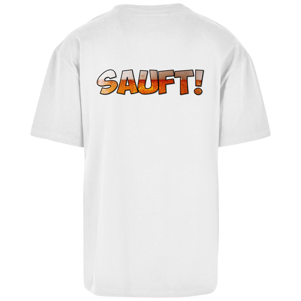 Premium Oversized T-Shirt "Sauft!" (Backprint)