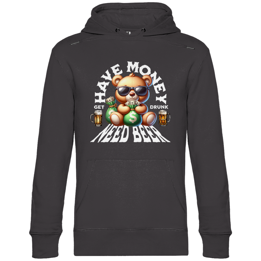 Premium Hoodie "Have money - need beer 1"