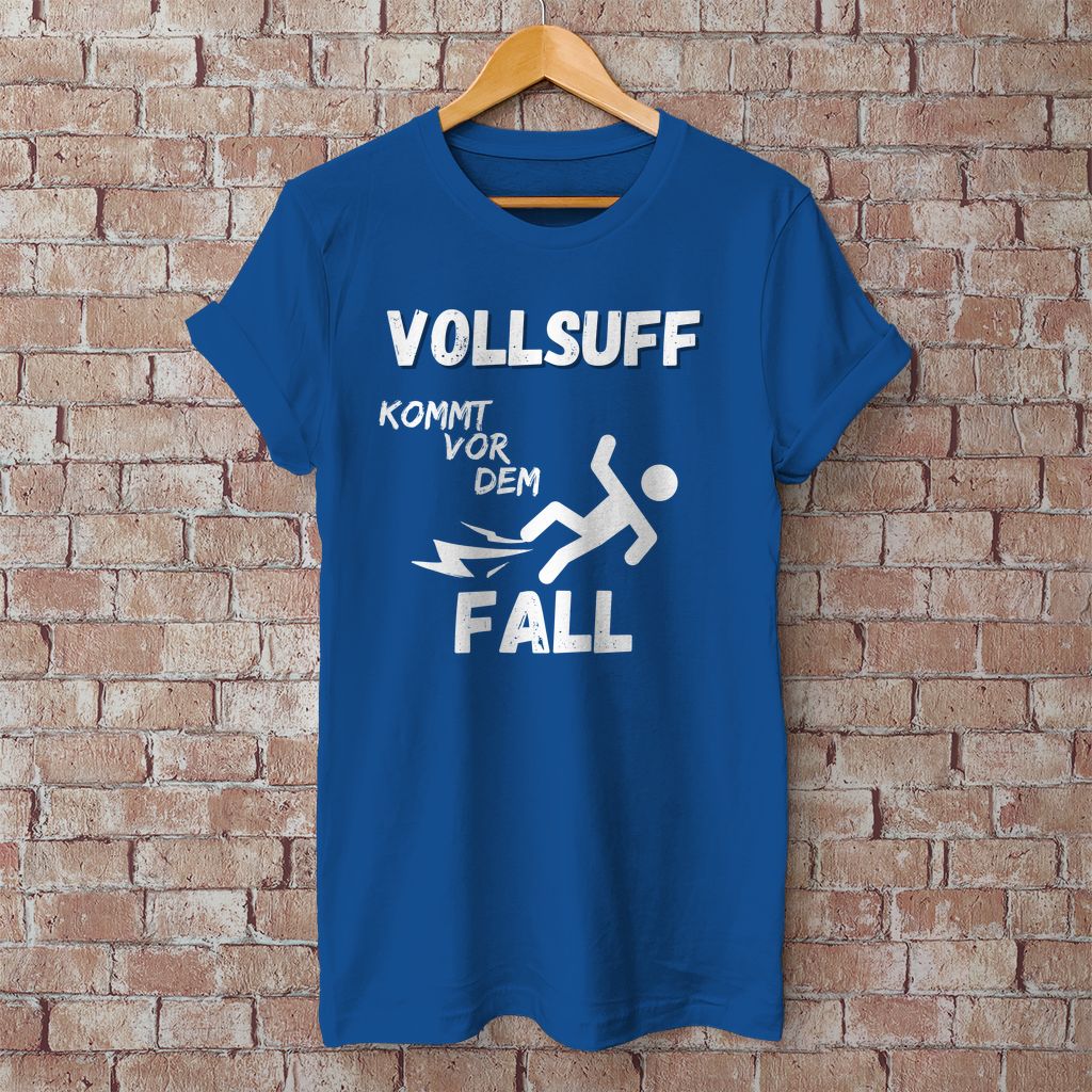 Premium T-Shirt "Vollsuff kommt vor dem Fall"