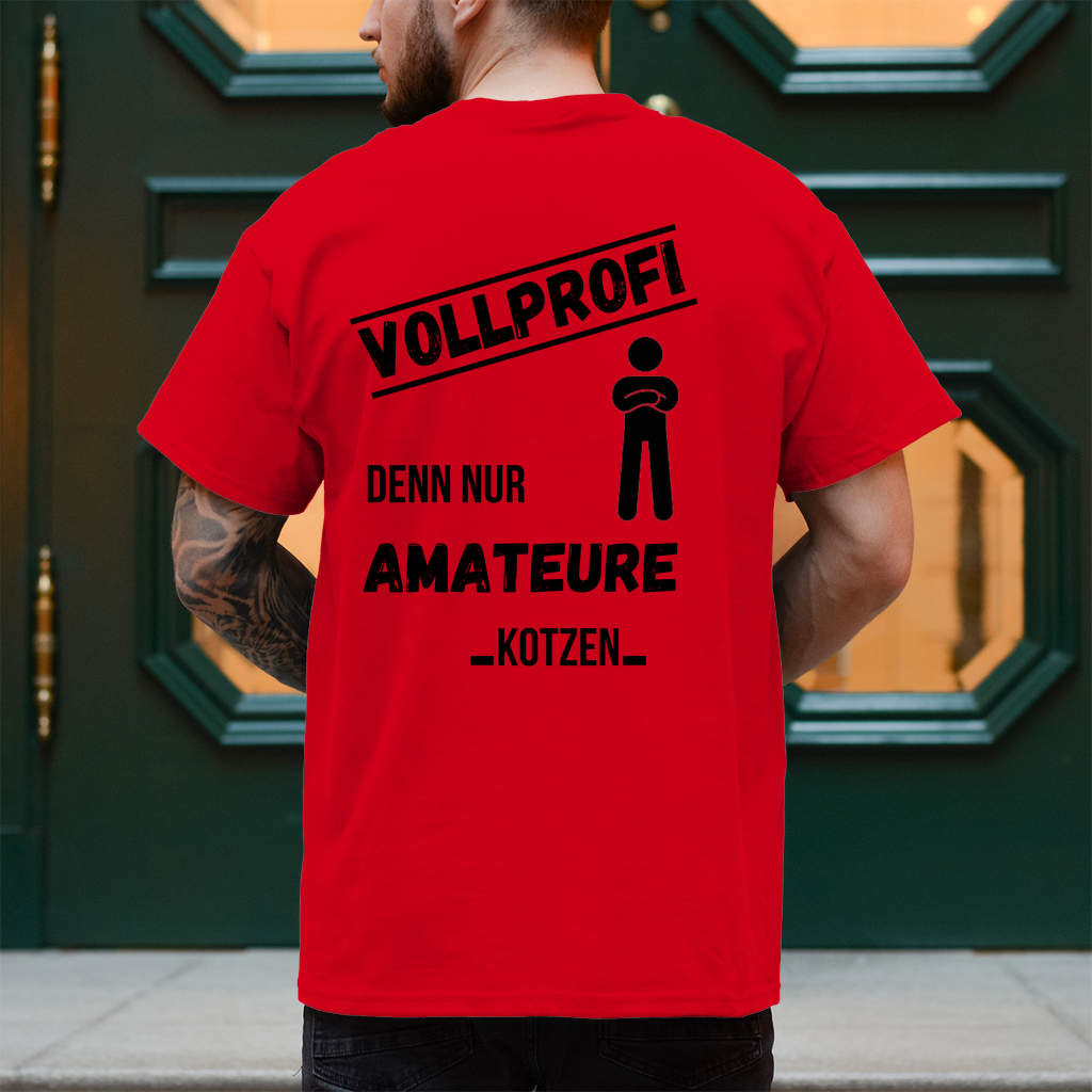 Premium T-Shirt "Vollprofi" (Backprint)