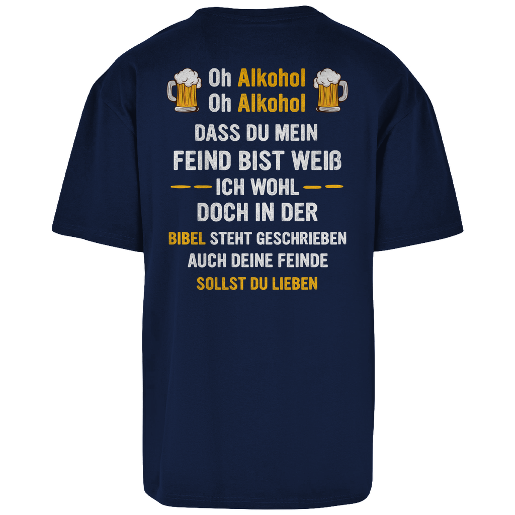 Premium Oversized T-Shirt "Oh Alkohol" (Backprint)