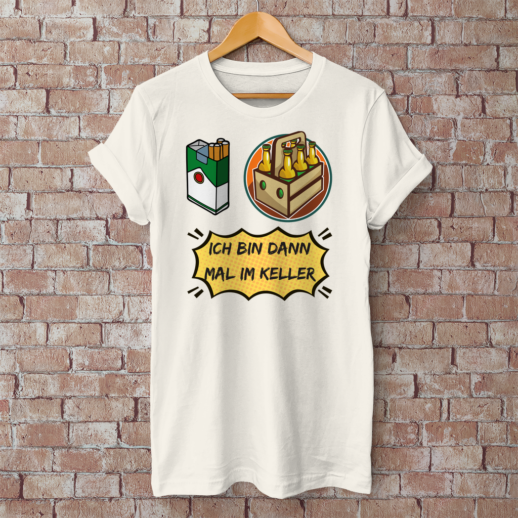 Premium T-Shirt "Ich bin dann mal im Keller"